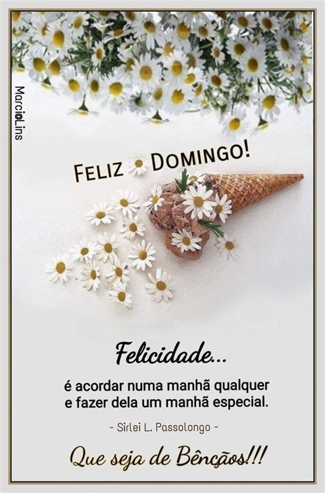 Feliz Domingo Lindas Imagens Frases E Mensagens Para Todos