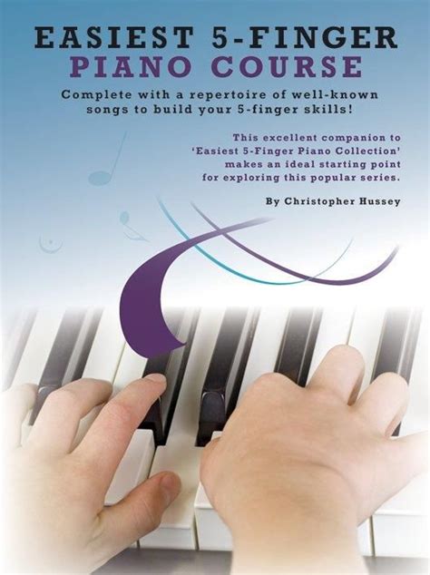 Easiest 5 Finger Piano Course Von Christopher Hussey Klaviernoten