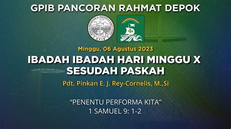 Live Ibadah Hari Minggu X Sesudah Paskah Minggu 06 Agustus 2023