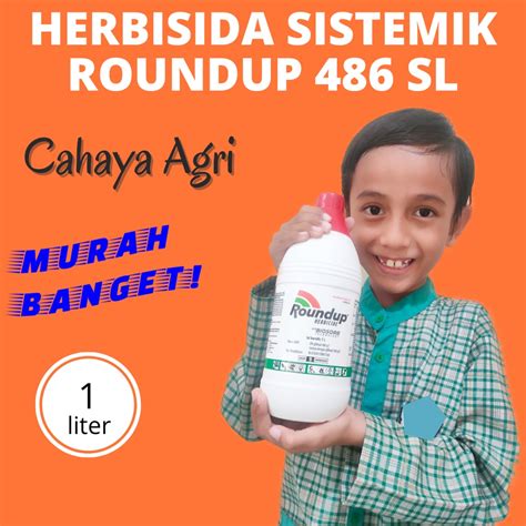 Jual Cahaya Agri Herbisida Sistemik Roundup Sl Liter