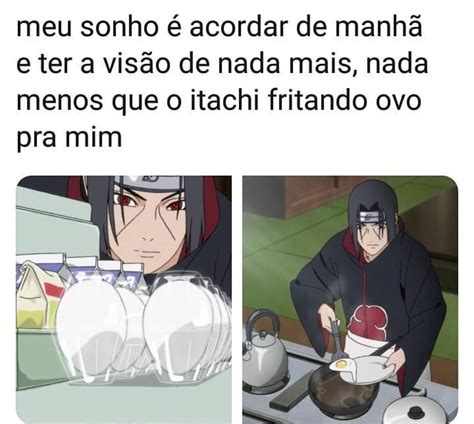 Sonho 🥺 Memes Engraçados Naruto Memes Memes Engraçados