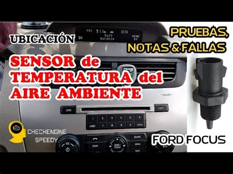 Dónde esta SENSOR de TEMPERATURA del AIRE AMBIENTE EXTERIOR Ford Focus