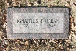 Ignatius Frank Urban 1902 1948 Mémorial Find a Grave