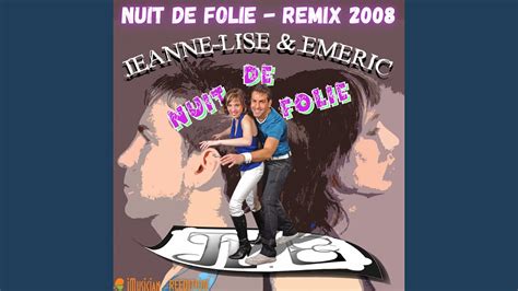 Nuit De Folie Remix 2008 YouTube