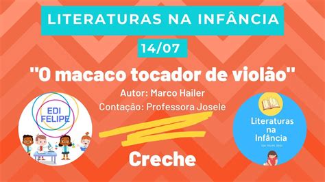 Literaturas na Infância CRECHE O macaco tocador de violão Prof