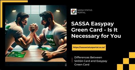 Sassa Easypay Green Card Is It Necessary For You In 2024