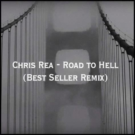 Chris Rea Road To Hell Best Seller Remix Best Seller