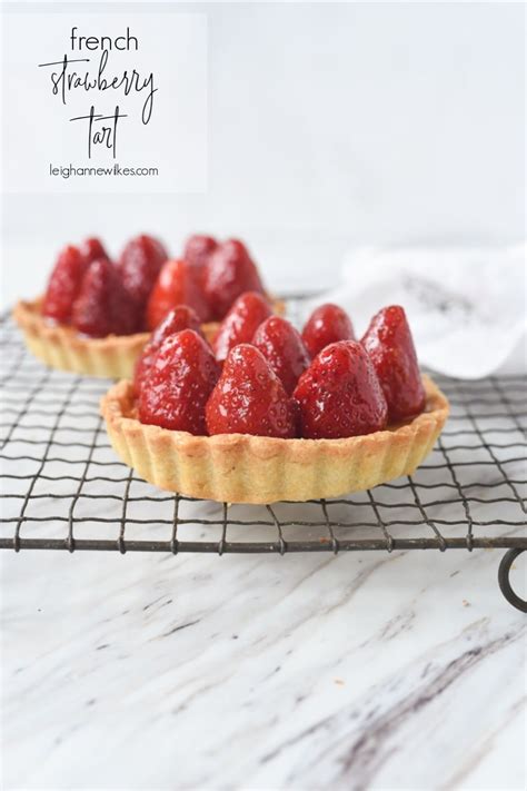 Strawberry Tart Recipe Leigh Anne Wilkes