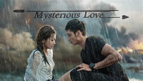 Mysterious Love Watch Hd Video Online Wetv