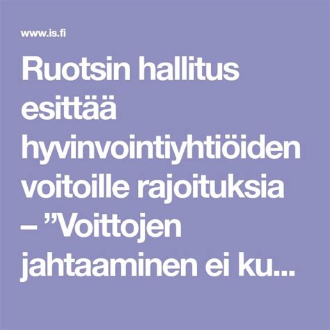 Ruotsin hallitus esittää hyvinvointiyhtiöiden voitoille rajoituksia