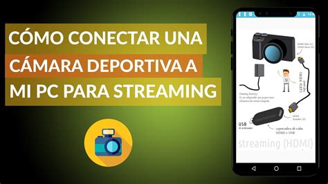 Cómo Conectar una Cámara Deportiva a mi PC para hacer Streaming o