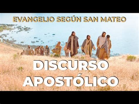 Vii El Discurso Apost Lico Evangelio Seg N S Mateo Cautivados Por