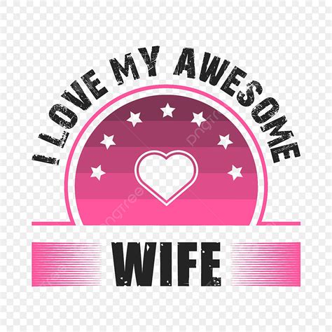 Valentine T Shirt Vector Png Images I Love My Awesome Wife Valentine T