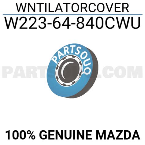 WNTILATORCOVER W22364840CWU Mazda Parts PartSouq