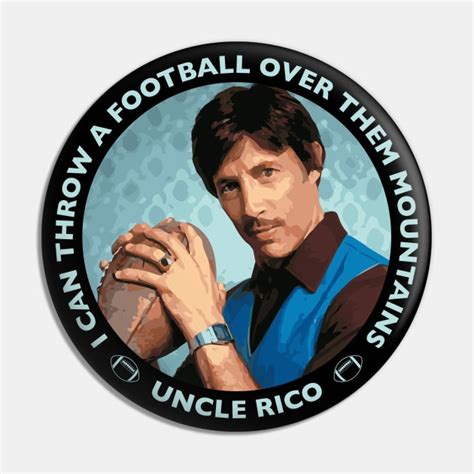 Uncle Rico - Football - Mountains - Blue - Napoleon Dynamite - Pin | TeePublic