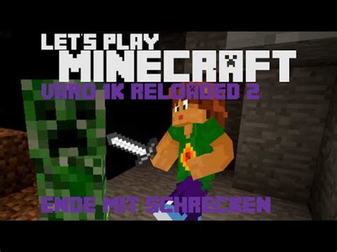 Ende Mit Schrecken Let S Play MineCraft Varo 1k Reloaded 2 Deutsch