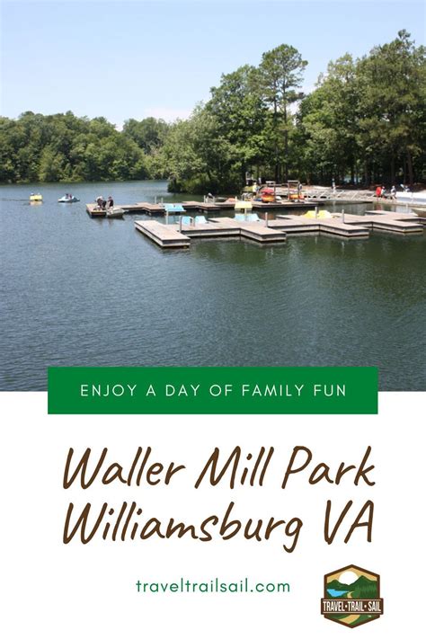 Waller Mill Park Williamsburg Virginia In 2021 Mill Park