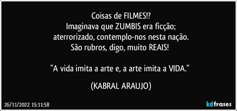 Coisas de FILMES Imaginava que ZUMBIS era ficção