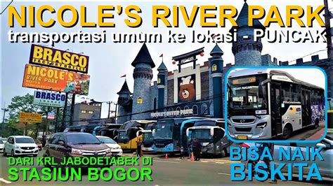 Nicoles River Park Puncak Rute Transportasi Umum Biskita Dan Angkot