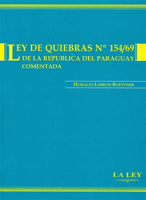 Ley De Quiebras N De La Republica Del Paraguay Ediciones