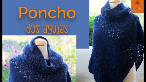 La Forma Más Fácil de Tejer un Poncho en Dos Agujas Soy Woolly YouTube