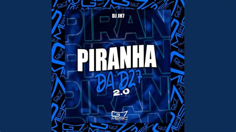 Piranha Da Dz7 2 0 YouTube