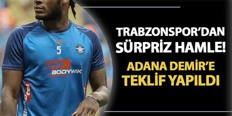 Trabzonspor Dan S Rpriz Hamle Adana Demirspor A Teklif Yap Ld