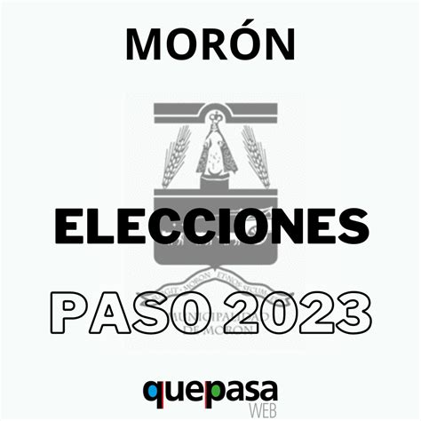 Resultados Elecciones En Mor N Paso Que Pasa Web