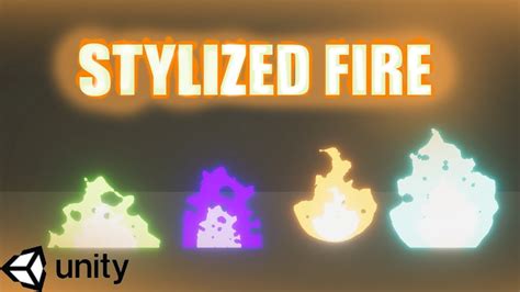 Stylized Fire Unity Tutorial Fire Shader Youtube