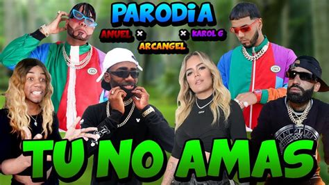 Anuel Aa X Karol G X Arcangel X Dj Luian X Mambo Kingz Tu No Amas