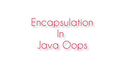 Encapsulation Concept In Java Object Oriented Programmingcore Java Youtube