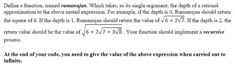 Solved Define A Function Named Ramanujan Which Takes As