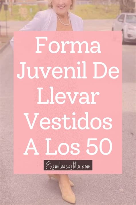 FORMA JUVENIL DE LLEVAR VESTIDOS A LOS 50 Vestidos Vestido Largo Con