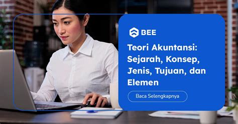 Teori Akuntansi Sejarah Konsep Jenis Tujuan Dan Elemen