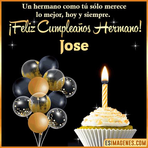 Feliz Cumpleaños Hermano Jose