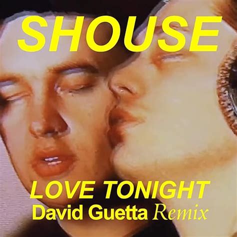 Love Tonight David Guetta Remix By Shouse On Amazon Music