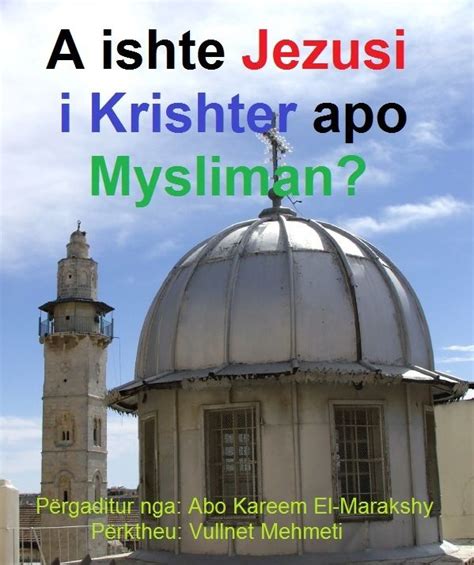 Shqip Albanian Language A Ishte Jezusi I Krishter Apo Mysliman Was