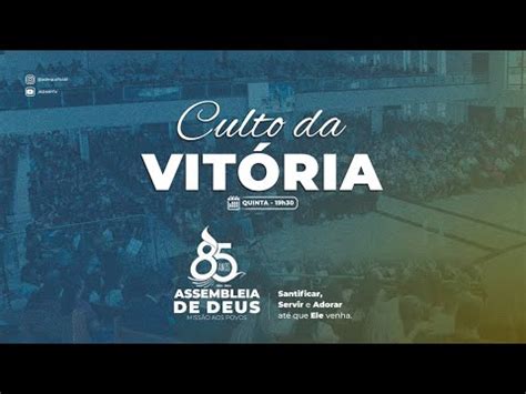 Culto da Vitória ADMPTV 28 03 2024 admp85anos YouTube