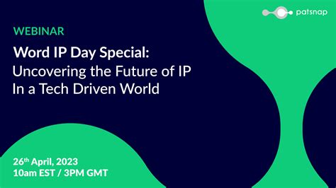 Join Us As We Uncover The Future Of Ip In A Tech Driven World