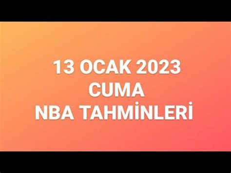 13 Ocak 2023 Cuma NBA Tahminleri YouTube