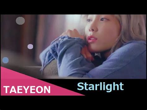 1080p 160625 SNSD TAEYEON 태연 Starlight Feat DEAN MV FULL