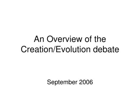 PPT An Overview Of The Creation Evolution Debate PowerPoint