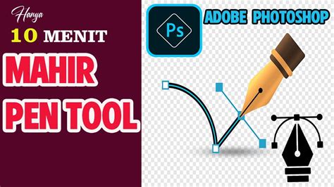 Cara Menggunakan Pen Tool Di Photoshop Belajar Adobe Photoshop 10 Menit Mahir Photoshop