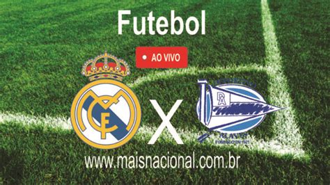 Assistir Real Madrid X Alav S Ao Vivo Online Campeonato Espanhol