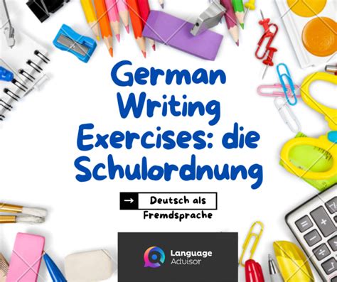 German Writing Exercises: die Schulordnung - Language Advisor