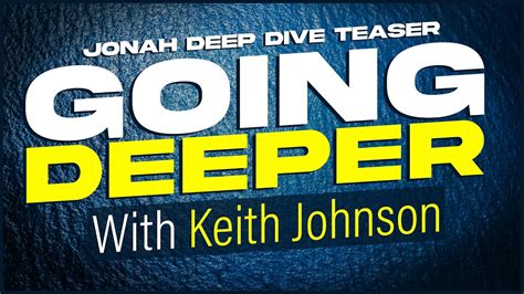 Going Deeper PROMO Jonah Deep Dive YouTube