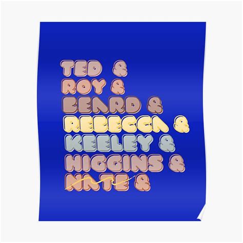 Ted Roy Beard Rebecca Keeley Higgins Nate Poster For Sale By Boba2002