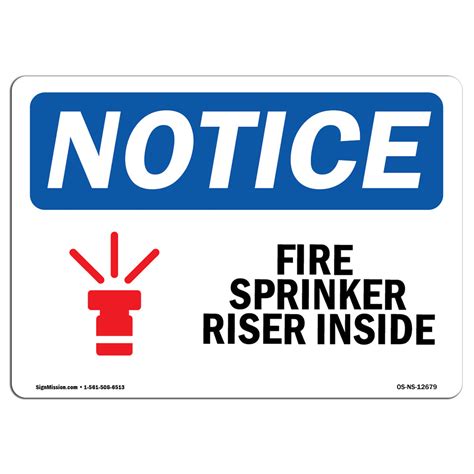 Osha Notice Fire Sprinkler Riser Inside Sign With Symbol Heavy Duty