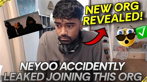 Neyoo Accidently Leaked Joining This Org New Org Revealed