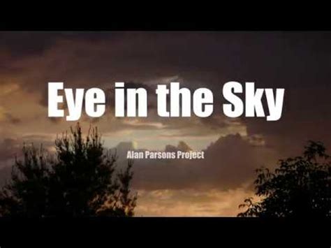 Eye In The Sky Alan Parsons Project Lyrics The Best Youtube Music